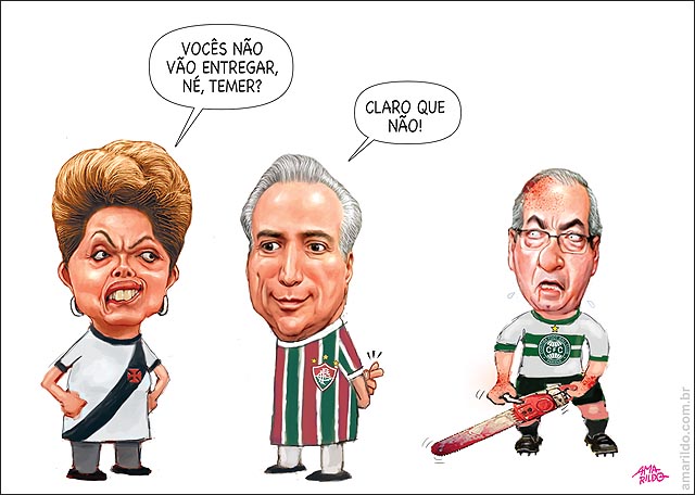 Dilma Vasco temEr Flu Cunha coritiba flu entregar o jogo