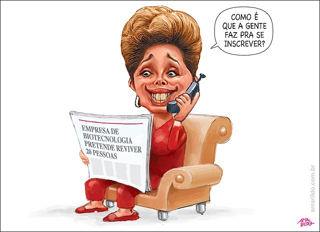 Dilma telefone jornal se inscreve empresa vai ressucitar pessoas